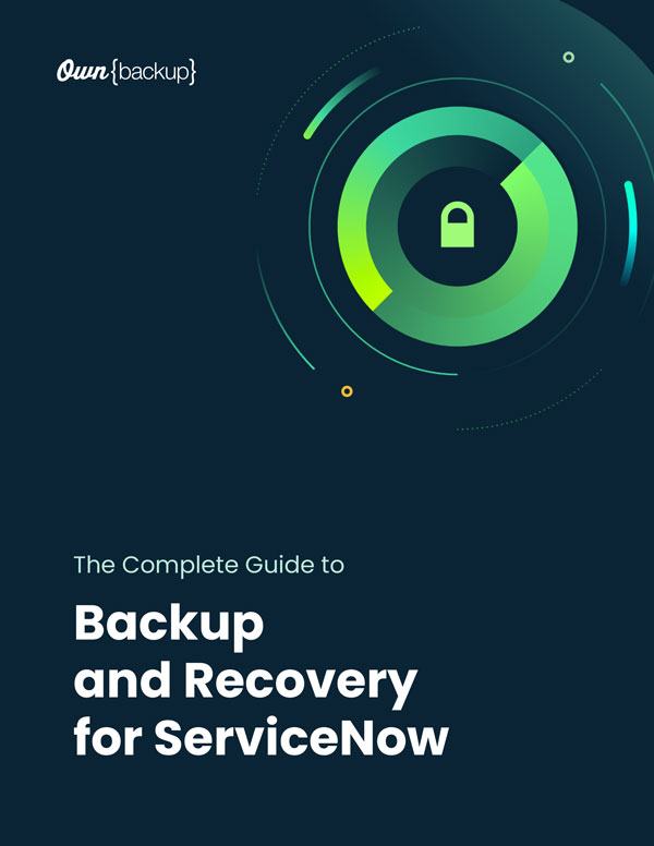 Backup and Recovery for ServiceNow